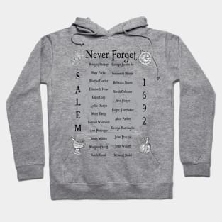 Never Forget The Salem Witches of 1692 - Black Hoodie